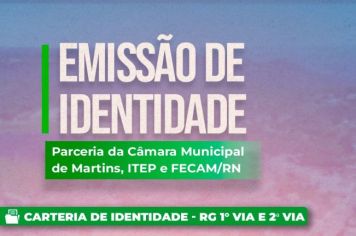 Câmara Municipal de Martins inicia emissão de carteira de identidade