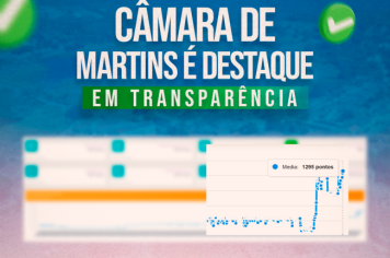 Transparência: MP/RN dá nota de destaque à Câmara Municipal de Martin/RN